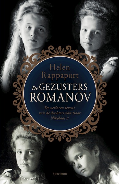 De gezusters Romanov - Helen Rappaport (ISBN 9789000377053)