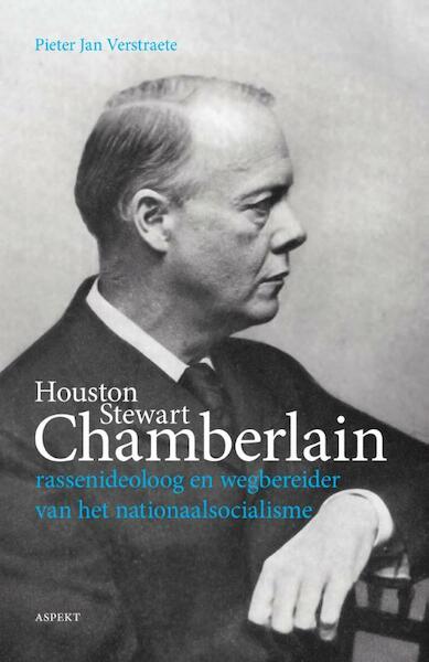 Houston Stewart Chamberlain - Pieter Jan Verstraete (ISBN 9789464623642)