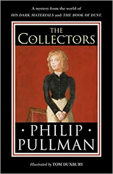 The Collectors - Philip Pullman (ISBN 9780241475256)