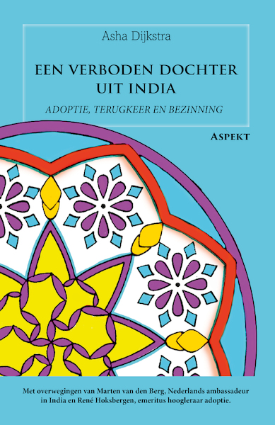 Een verboden dochter uit India - Asha Dijkstra, René Hoksbergen (ISBN 9789464628869)