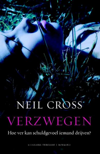 Verzwegen - Neil Cross (ISBN 9789022552216)