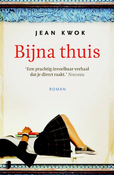 Bijna thuis - Jean Kwok (ISBN 9789022559581)