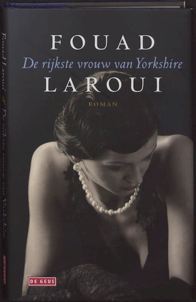 De rijkste vrouw van Yorkshire - Fouad Laroui (ISBN 9789044513677)