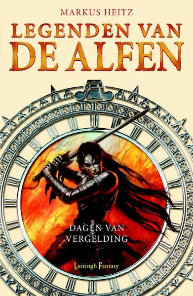 Legenden van de Alfen 2 Dagen van Vergelding - Markus Heitz (ISBN 9789024531530)