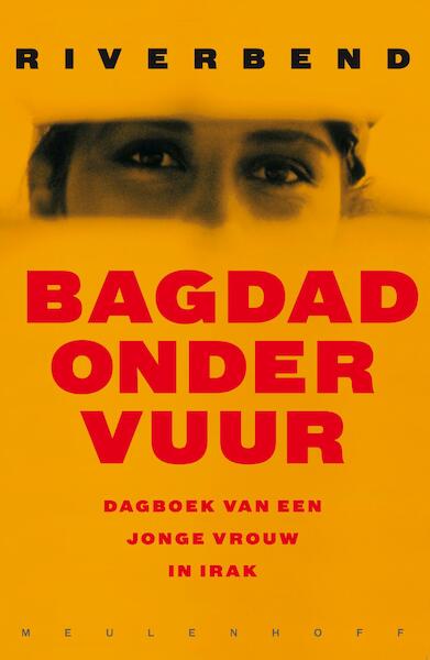 Bagdad onder vuur - Riverbend (ISBN 9789460230820)