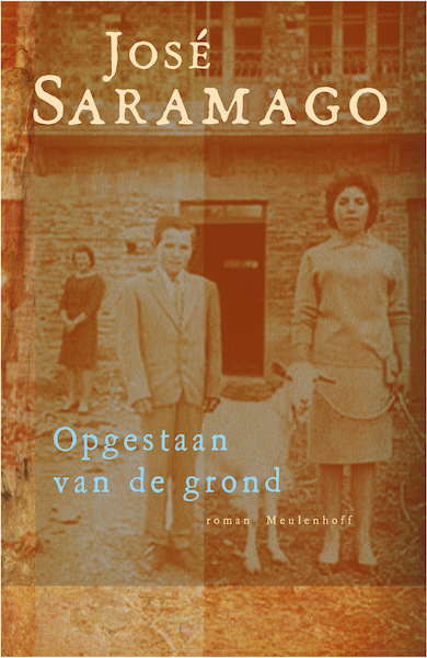 Opgestaan van de grond - José Saramago (ISBN 9789460230998)