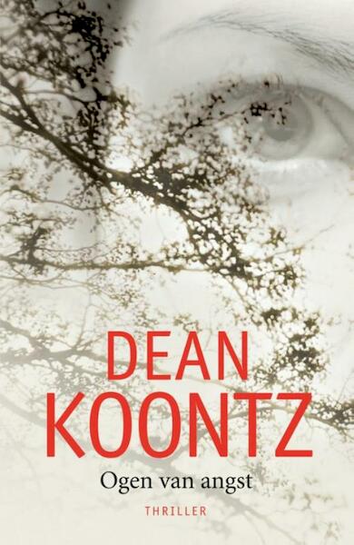Ogen van angst - Dean R. Koontz (ISBN 9789024552320)