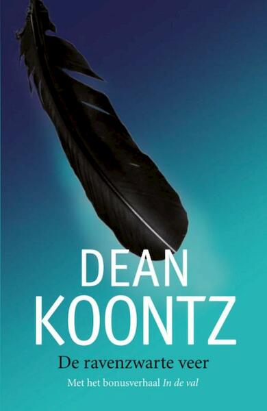 De ravenzwarte veer - Dean R. Koontz (ISBN 9789024534951)