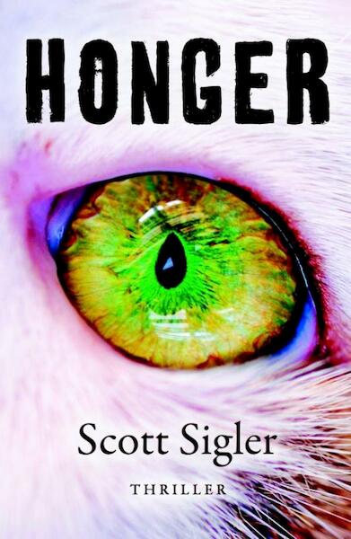 Honger - Scott Sigler (ISBN 9789024532872)