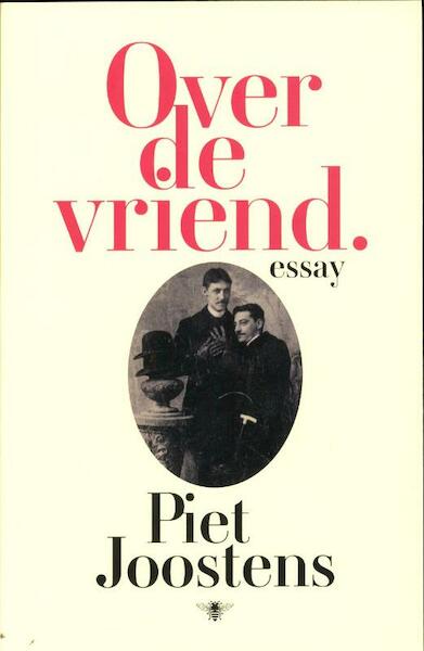 Over de vriend - Piet Joostens (ISBN 9789085422815)