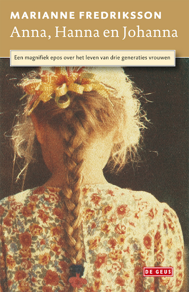 Anna, Hanna en Johanna - Marianne Fredriksson (ISBN 9789044520132)
