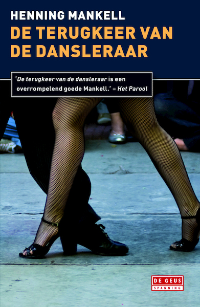 De terugkeer van de dansleraar - Henning Mankell (ISBN 9789044520125)