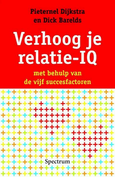 Verhoog je relatie-IQ - Pieternel Dijkstra (ISBN 9789049106959)