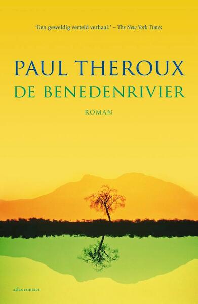 De benedenrivier - Paul Theroux (ISBN 9789045020624)