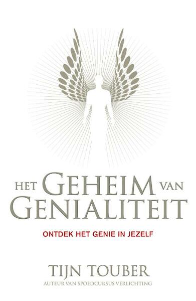 Het geheim van genialiteit - Tijn Touber (ISBN 9789044967593)