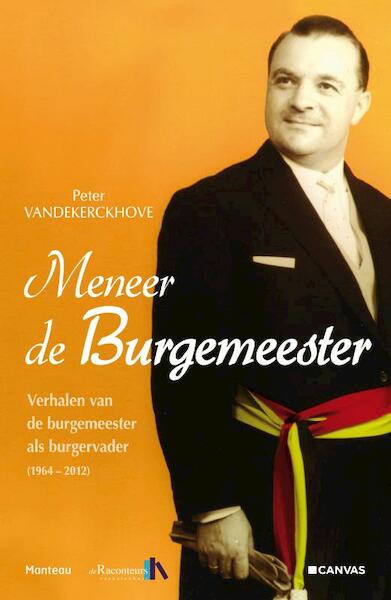 Meneer de burgemeester - Peter Vandekerckhove (ISBN 9789022327982)