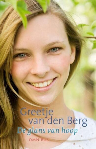 De glans van hoop omnibus - Greetje van den Berg (ISBN 9789020524208)