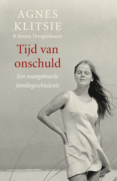 Tijd van onschuld - Agnes Klitsie, Jeroen Hoogenboom (ISBN 9789022550052)