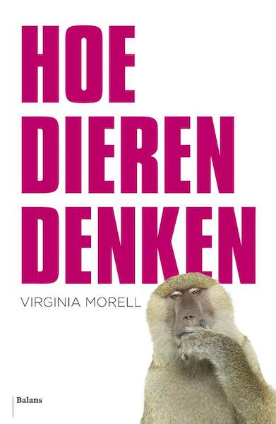 Hoe dieren denken - Virginia Morell (ISBN 9789460033490)