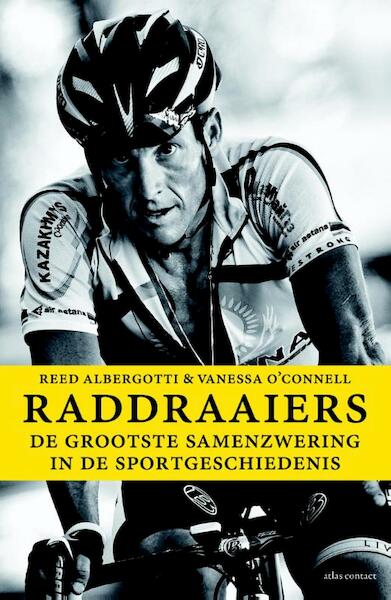 Raddraaiers - Reed Albergotti, Vanessa O'Connell (ISBN 9789045024769)