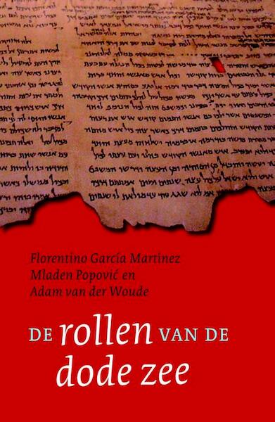 De rollen van de Dode Zee - Florentino García Martínez, Adam van der Woude (ISBN 9789025902926)