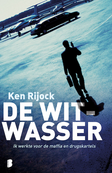 De witwasser - Ken Rijock (ISBN 9789460239878)