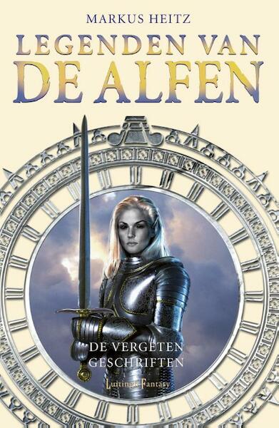 Legenden van de Alfen ; De vergeten Geschriften - Markus Heitz (ISBN 9789024563845)