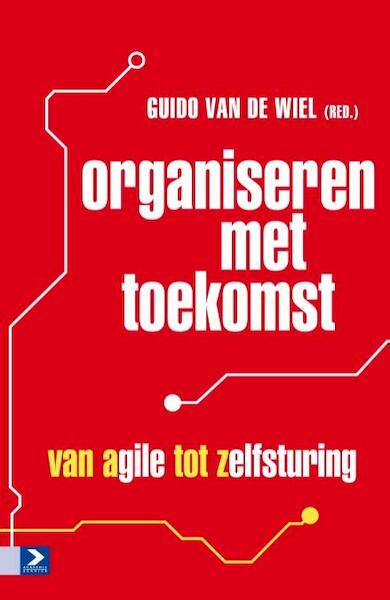 Organiseren met toekomst - Guido van de Wiel (ISBN 9789462200722)