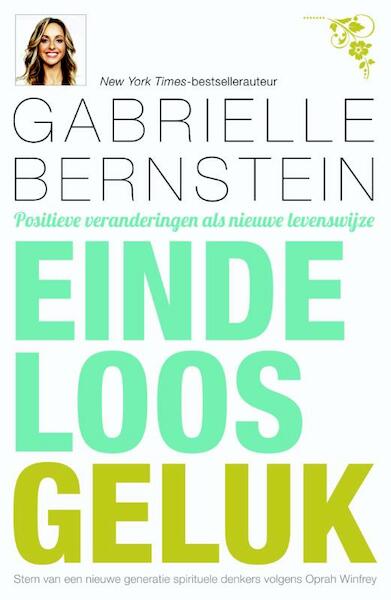 Eindeloos geluk - Gabrielle Bernstein (ISBN 9789044971538)