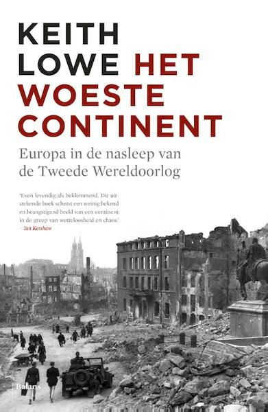 Woeste continent - Keith Lowe (ISBN 9789460037085)