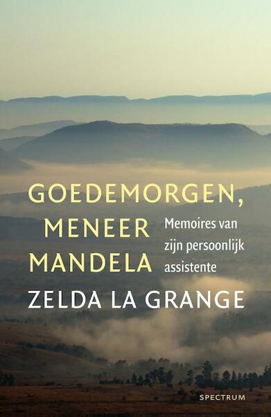 Goedemorgen, meneer Mandela - Zelda la Grange (ISBN 9789000343140)