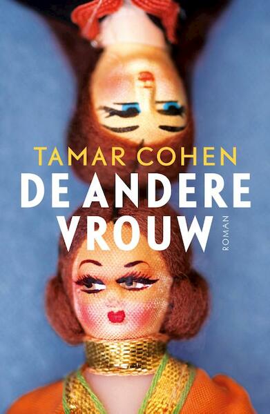 De andere vrouw - Tamar Cohen (ISBN 9789400501423)