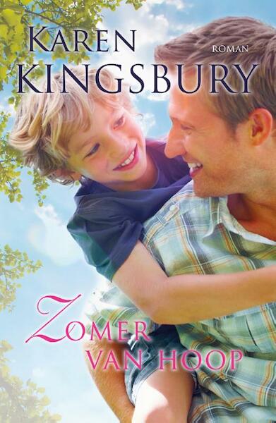 Zomer van hoop - Samen onderweg 2 - Karen Kingsbury (ISBN 9789029723169)