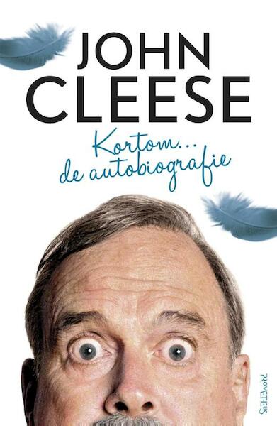 Kortom de autobiografie - John Cleese (ISBN 9789044624076)