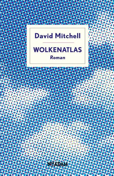 Wolkenatlas - David Mitchell (ISBN 9789046819043)
