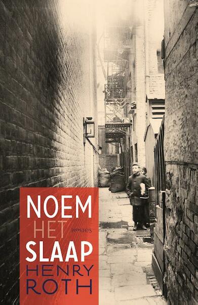 Noem het slaap - Henry Roth (ISBN 9789044628326)