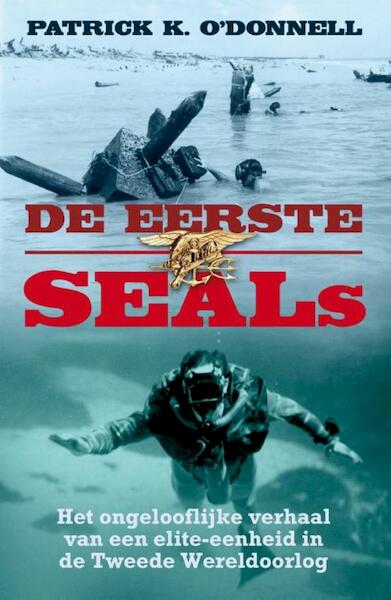 De eerste SEALs - Patrick K. O'Donnell (ISBN 9789045318400)