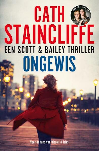 Ongewis (Scott en Bailey no.2) - Cath Staincliffe (ISBN 9789026135712)