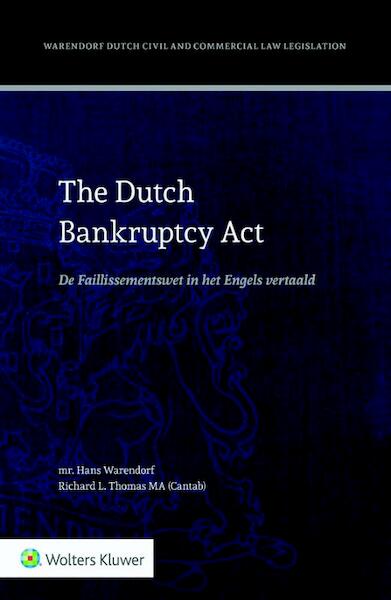 The bankruptcy act - Hans Warendorf, Richard L. Thomas (ISBN 9789013128833)