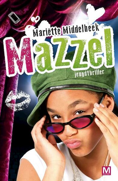Mazzel - Mariëtte Middelbeek (ISBN 9789460682476)