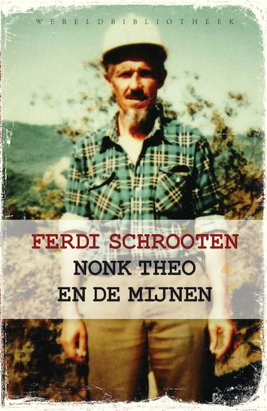 Nonk Theo en de mijnen - Ferdi Schrooten (ISBN 9789028441606)