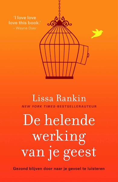 De helende werking van je geest - Lissa Rankin (ISBN 9789044973846)