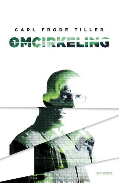 Omcirkeling - Carl Frode Tiller (ISBN 9789044628586)