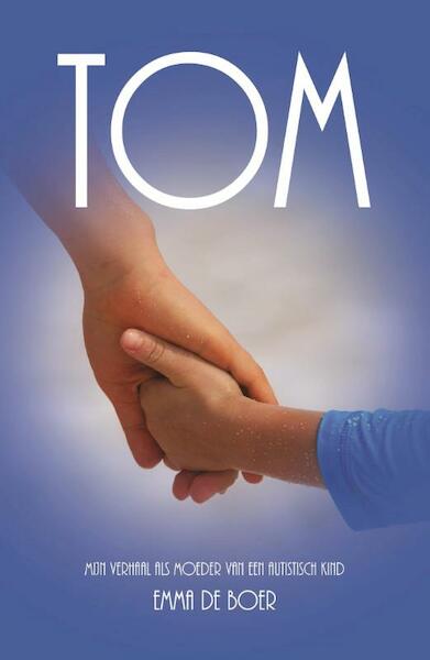 Tom - Emma de Boer (ISBN 9789462661394)
