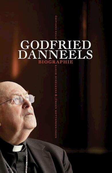 Godfried Danneels - Biographie - Karim Schelkens, Jürgen Mettepenningen (ISBN 9789463100618)