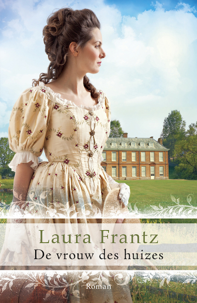 De vrouw des huizes - Laura Frantz (ISBN 9789029724517)