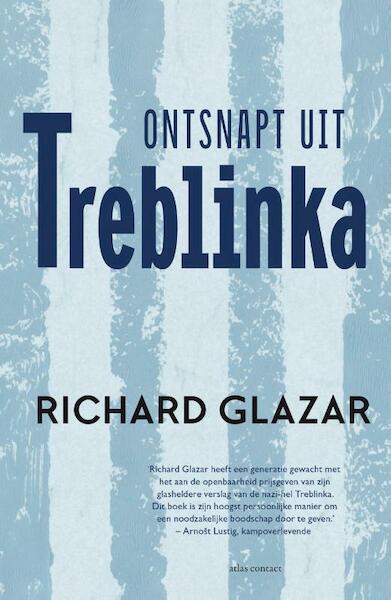 Ontsnapt uit Treblinka - Richard Glazar (ISBN 9789045030012)