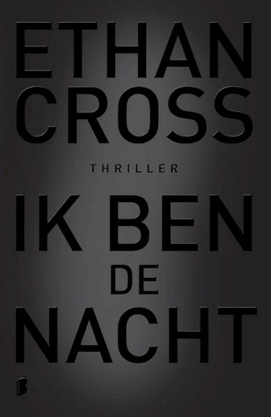 Ik ben de nacht - Ethan Cross (ISBN 9789022577363)