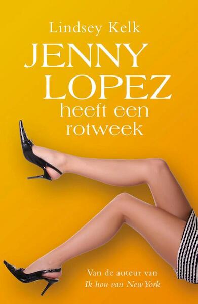 Jenny Lopez heeft een rotweek - Lindsey Kelk (ISBN 9789000306190)
