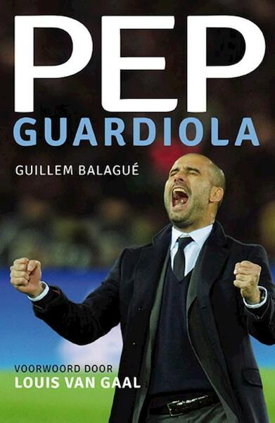 Pep Guardiola - Guillem Balagué (ISBN 9789021564166)
